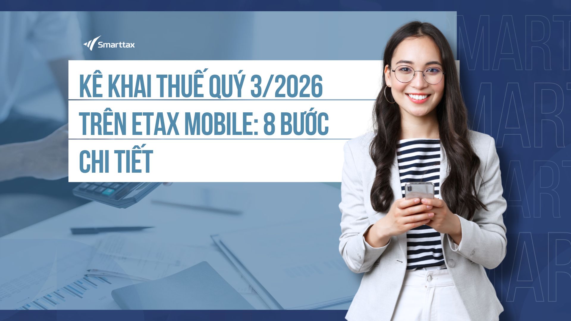 Kê khai thuế quý 3/2026 trên eTax Mobile: 8 bước chi tiết