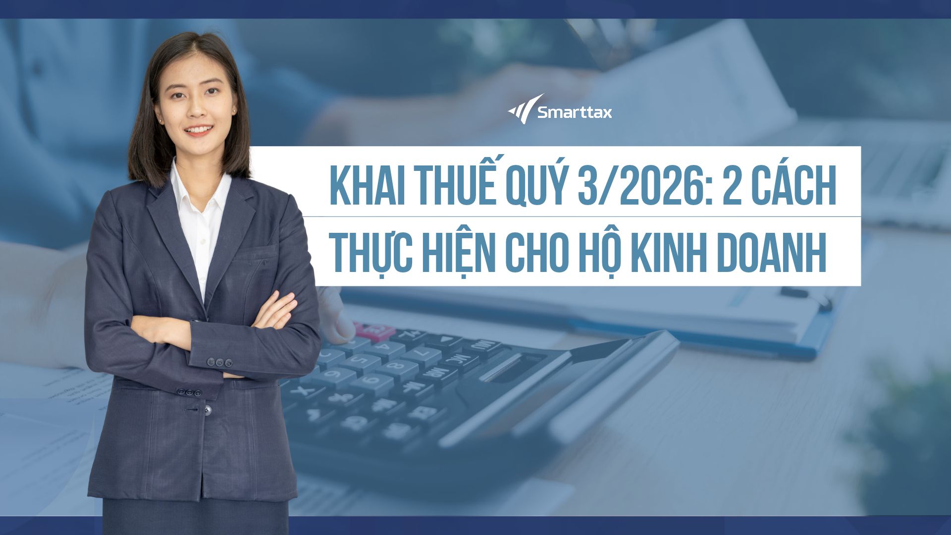 Khai thue quy 3 2026 2 cach thuc hien cho ho kinh doanh